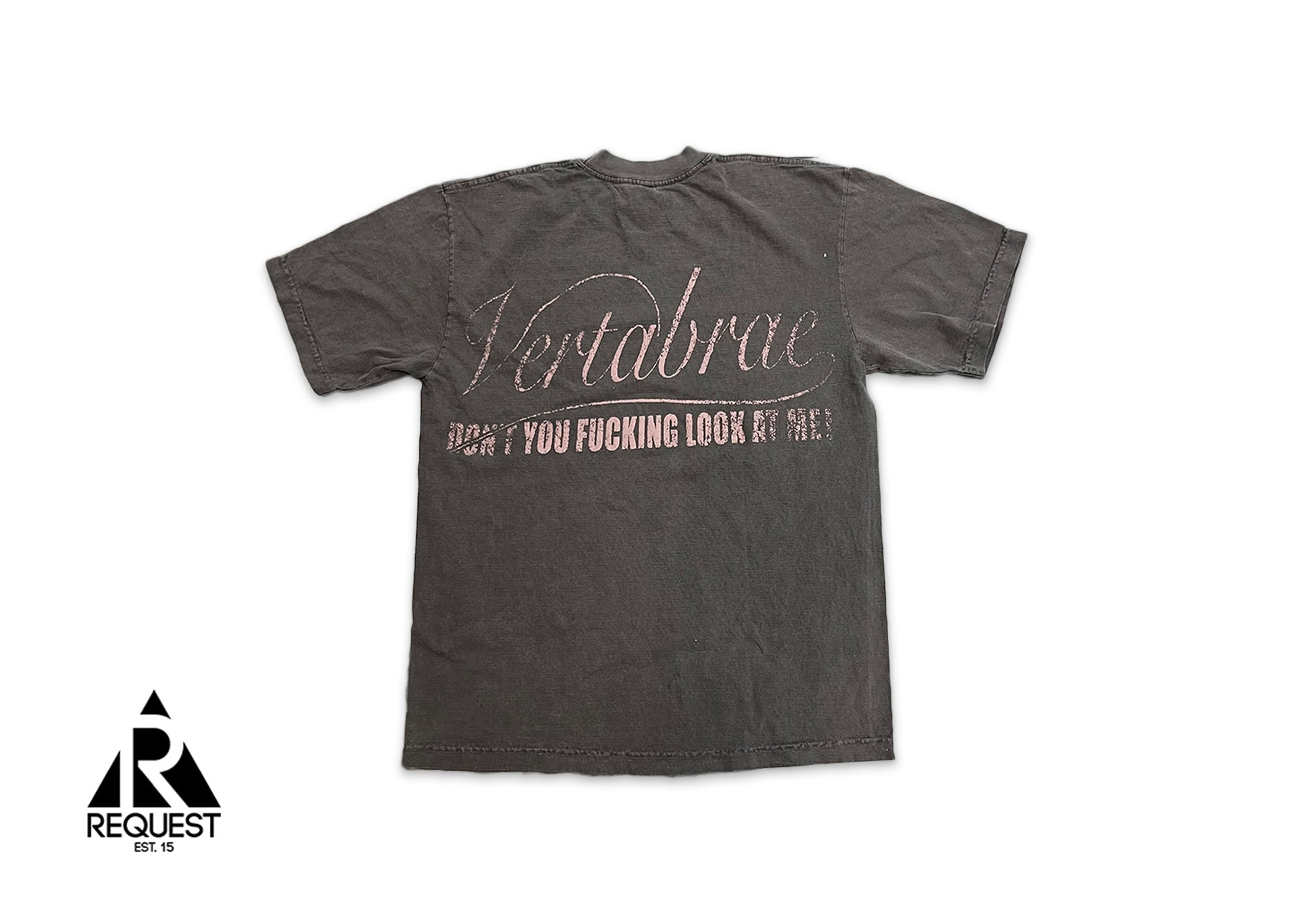 Vertabrae Don't You F***ing Look at Me Tee "Black"