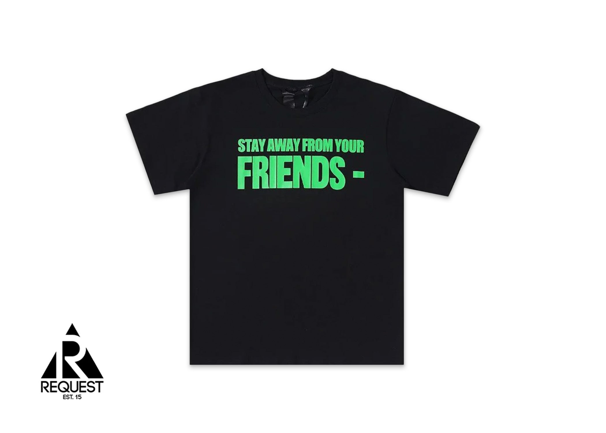 Vlone Stay Away From Your Friends Tee "Black"