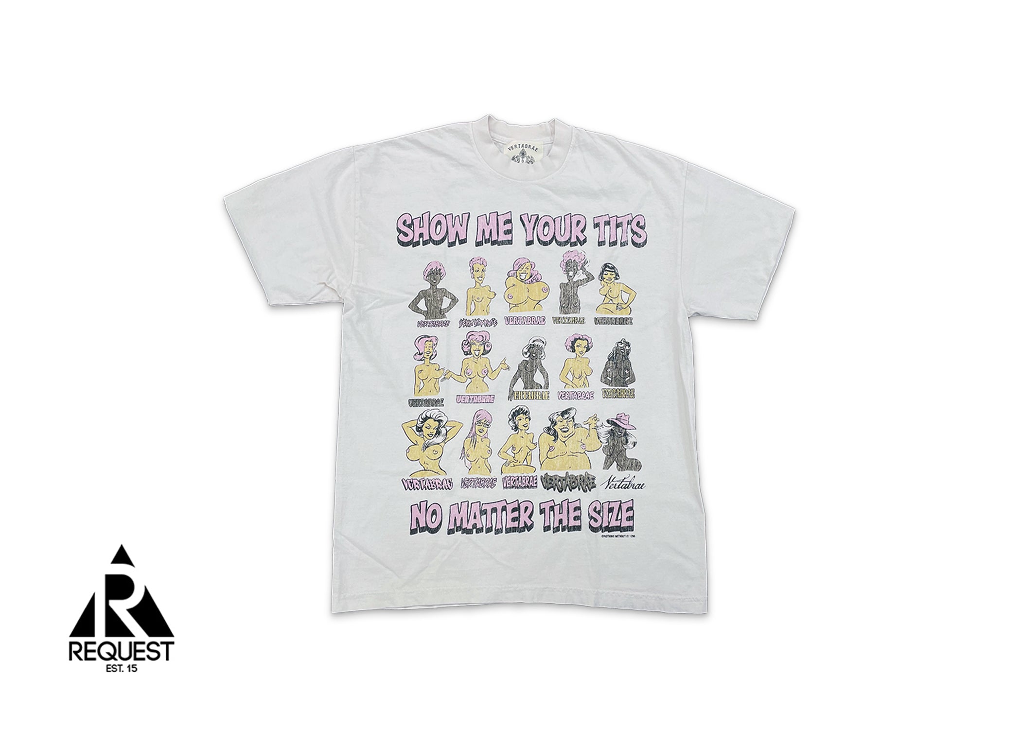 Vertabrae Show Me Your T*ts Tee "White"